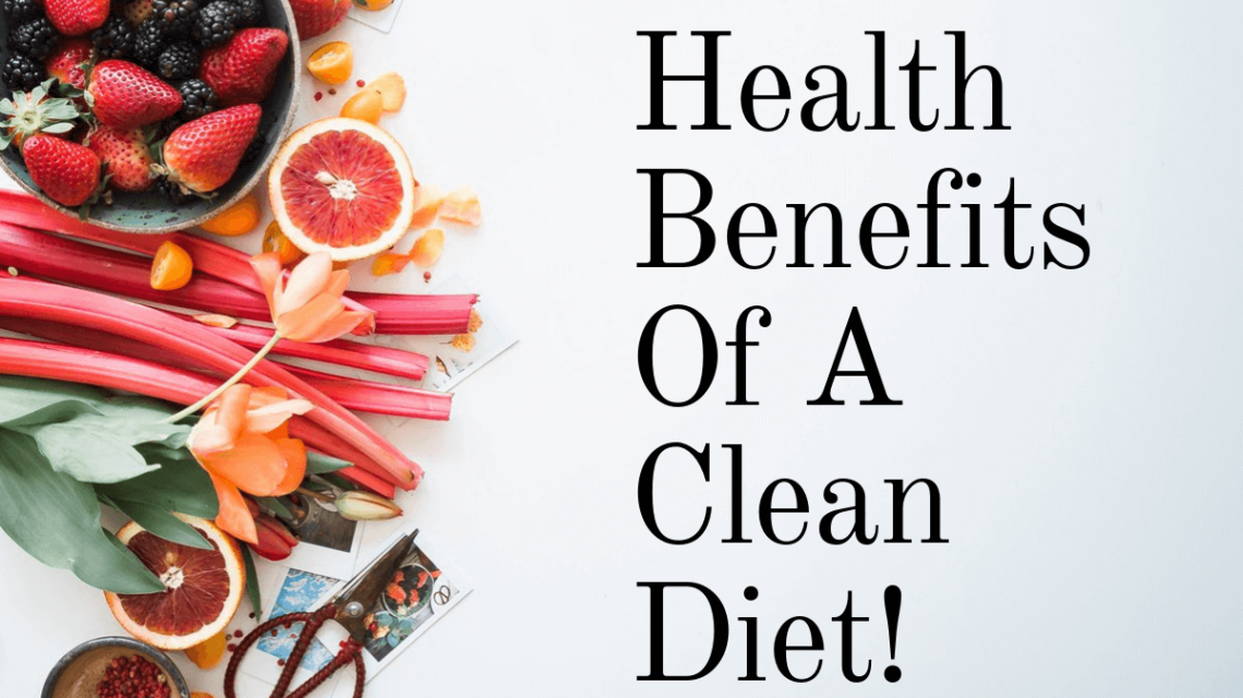health-benefits-of-a-clean-diet
